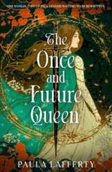 The Once and Future Queen