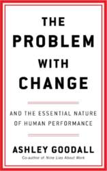The Problem With Change: The Essential