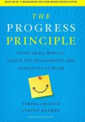 The Progress Principle: Using Small Wins