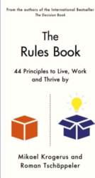The Rules Book: 44 Principles to