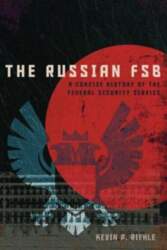 The Russian FSB: A Concise History