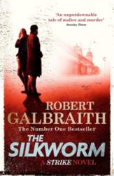 The Silkworm: A Strike Novel