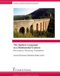 The Spoken Language in a Multimodal