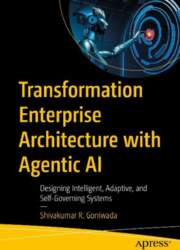 Transformation Enterprise Architecture with Agentic AI: