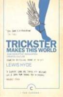 Trickster Makes This World: How Disruptive