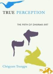 True Perception: The Path of Dharma