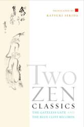Two Zen Classics: The Gateless Gate
