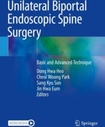 Unilateral Biportal Endoscopic Spine Surgery: Basic