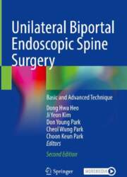 Unilateral Biportal Endoscopic Spine Surgery: Basic