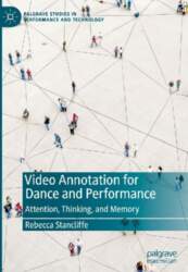 Video Annotation for Dance and Performance: