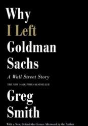 Why I Left Goldman Sachs