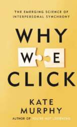 Why We Click: The Emerging Science