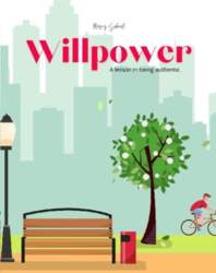 Willpower: A lesson in being authentic