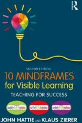 10 Mindframes for Visible Learning: Teaching