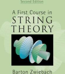 A First Course in String Theory