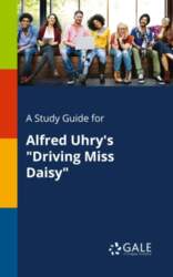 A Study Guide for Alfred Uhry`s