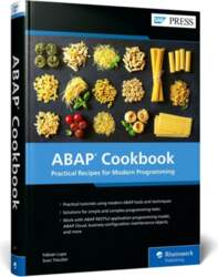 ABAP Cookbook: Practical Recipes for Modern