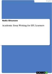 Academic Essay Writing for EFL Learners