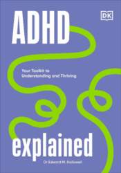 ADHD Explained: Your Toolkit to Understanding