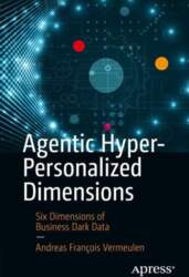 Agentic Hyper-Personalized Dimensions: Six Dimensions of