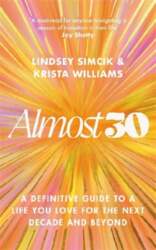 Almost 30: A Definitive Guide to