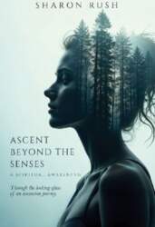 Ascent Beyond The Senses