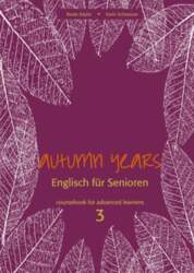 Autumn Years for Advanced Learners. Coursebook