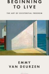 Beginning to Live: The Art of