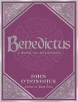 Benedictus: A Book Of Blessings -