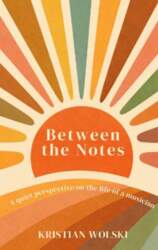 Between the Notes: A quiet perspective
