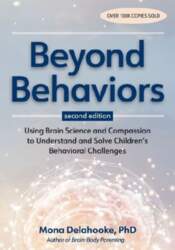 Beyond Behaviors, Second Edition: Using Brain