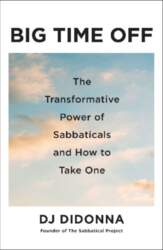 Big Time Off: The Transformative Power