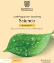 Cambridge Lower Secondary Science Workbook with