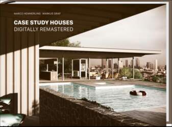 Case Study Houses: Digitally Remastered