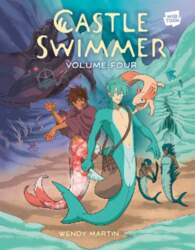 Castle Swimmer: Volume 4 [A Graphic