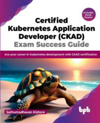 Certified Kubernetes Application Developer (CKAD) Exam