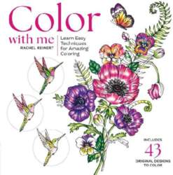 Color with Me: Learn Easy Techniques