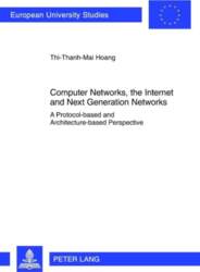 Computer Networks, the Internet and Next