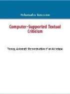 Computer-Supported Textual Criticism: Theory, Automatic Reconstruction