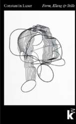 Constantin Luser: Form, Klang & Stille