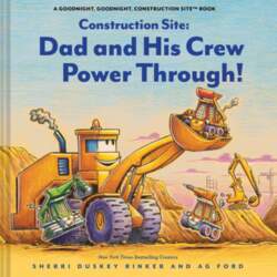 Construction Site: Dad and His Crew