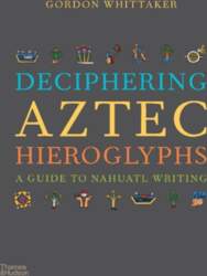 Deciphering Aztec Hieroglyphs: A Guide to