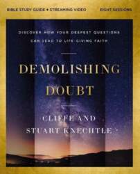 Demolishing Doubt Bible Study Guide plus