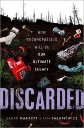 Discarded: How Technofossils Will be Our