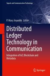 Distributed Ledger Technology in Communication: Integration