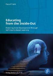 Educating from the Inside-Out: Fostering Inner