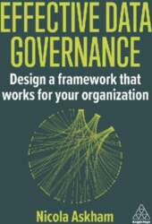 Effective Data Governance: Design a Framework