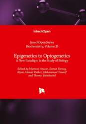 Epigenetics to Optogenetics: A New Paradigm