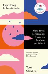 Everything Is Predictable: How Bayes` Remarkable