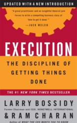 Execution: The Discipline of Getting Things